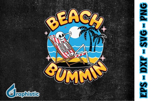 Beach Bummin Skeleton Funny Summer SVG for Crafts and Graphics