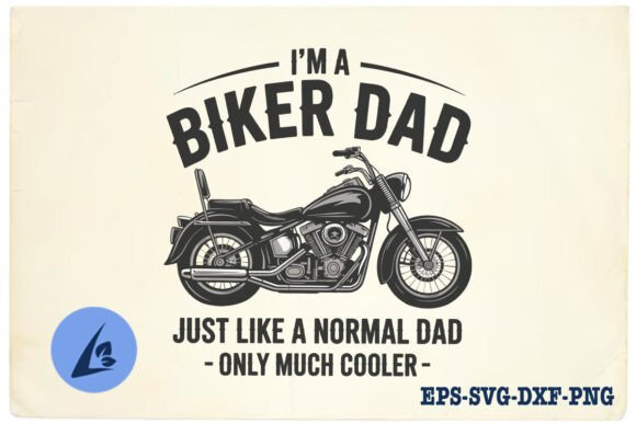 Biker Dad Cool Fathers Funny Dad SVG for Crafts and Graphics