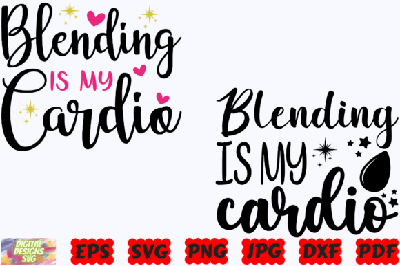 Blending is My Cardio SVG for Crafts and Graphics