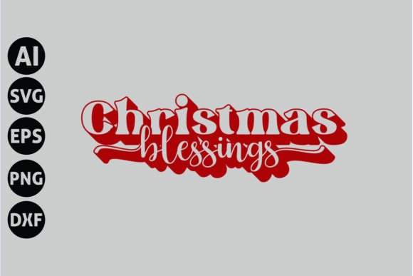 Christmas Blessings Svg for Creative Graphics