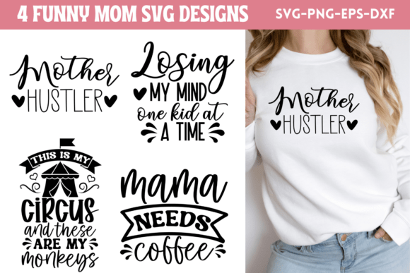 Funny Mom SVG Bundle 1 for Crafts and Graphics