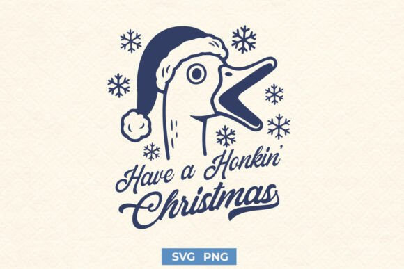 Have a Honkin’ Christmas SVG for Festive Branding