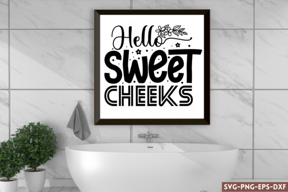 Hello Sweet Cheeks SVG for Crafts and Graphics