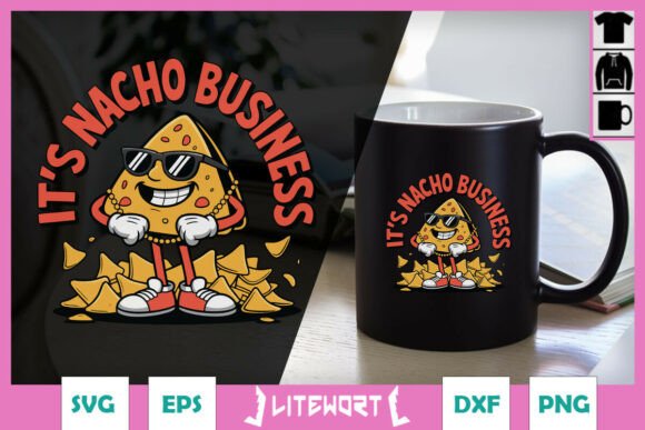 It's Nacho Business Funny Tacos SVG for Crafts and Graphics