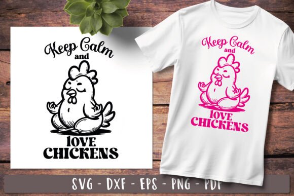 Keep Calm Funny Chicken Svg for Crafts and Graphics