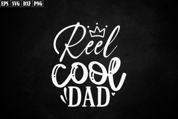 Reel Cool Dad SVG for Graphics and Crafts